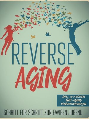cover image of Reverse Aging--Schritt für Schritt zur ewigen Jugend